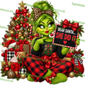 Dear Santa She Did It – Grinch Girl PNG