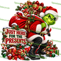 Just Here for the Presents – Mr. Grinch PNG