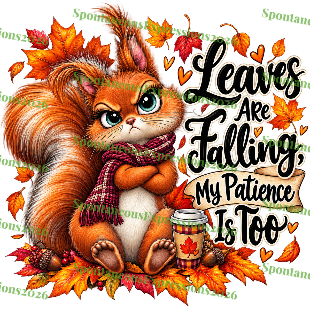 Leaves Are Falling, My Patience Is Too – Digital PNG