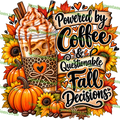 Powered by Coffee & Questionable Fall Decisions – Digital PNG